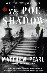 Matthew Pearl - The Poe Shadow: A Novel